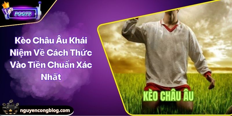 Kèo châu âu